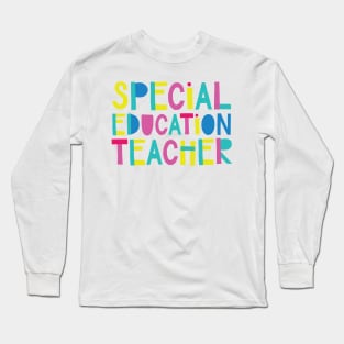 Special Education Teacher Gift Idea Cute Back to School Long Sleeve T-Shirt